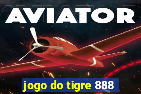 jogo do tigre 888