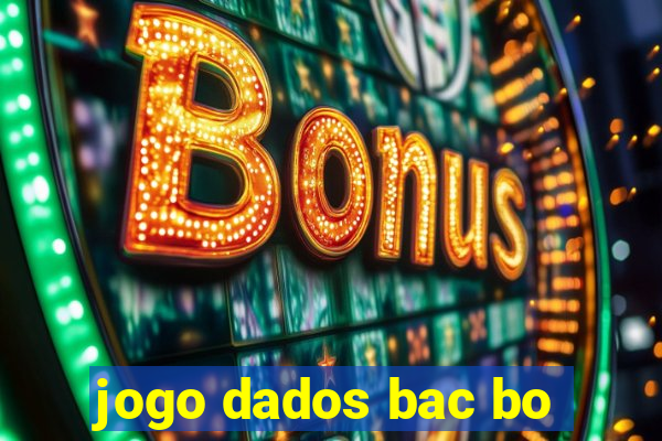 jogo dados bac bo