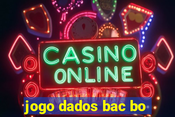 jogo dados bac bo