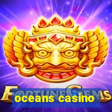 oceans casino