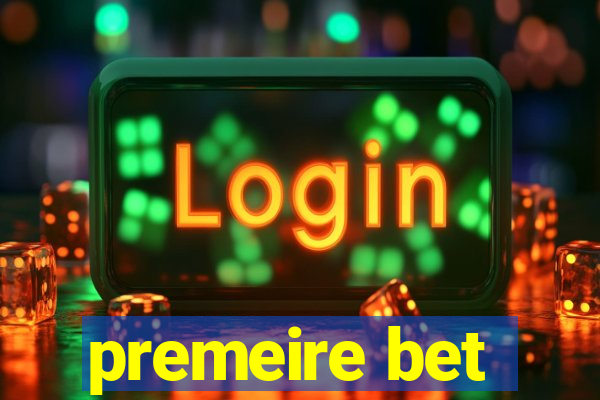 premeire bet