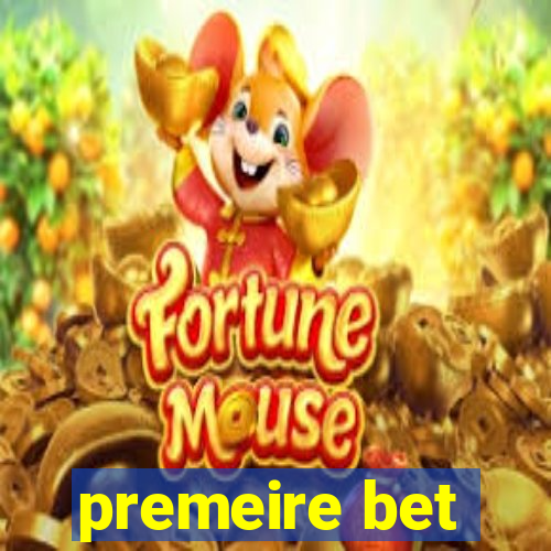 premeire bet