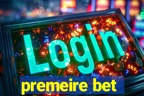 premeire bet