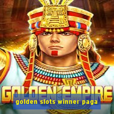 golden slots winner paga