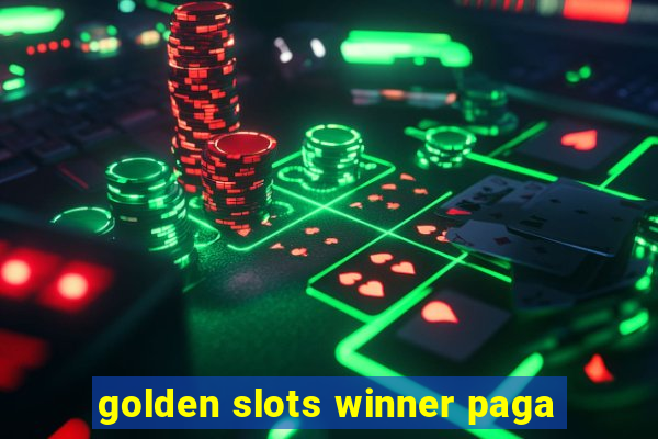 golden slots winner paga