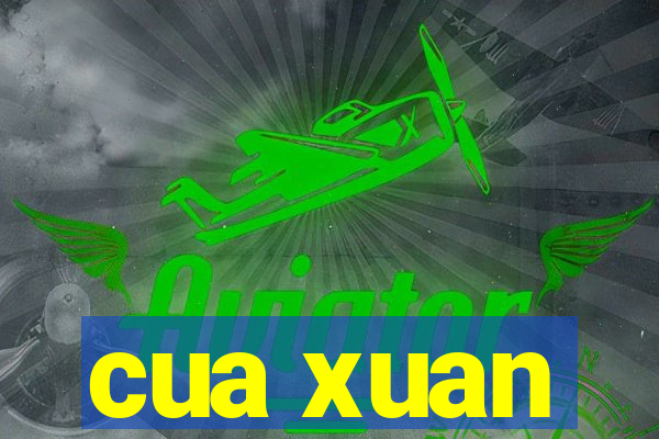 cua xuan