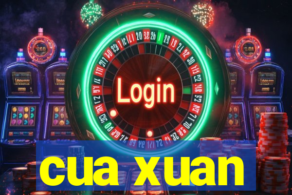 cua xuan