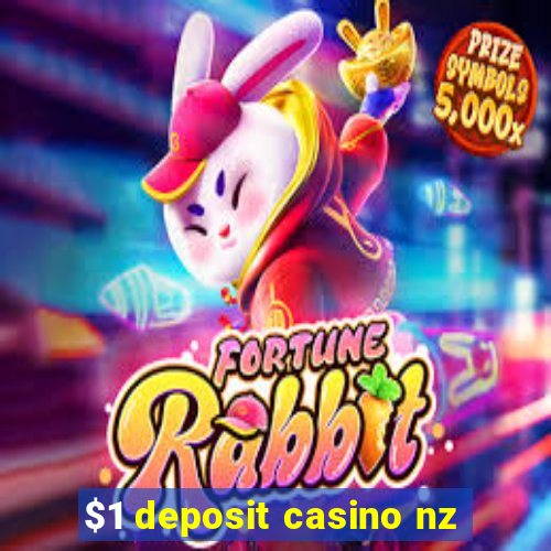 $1 deposit casino nz