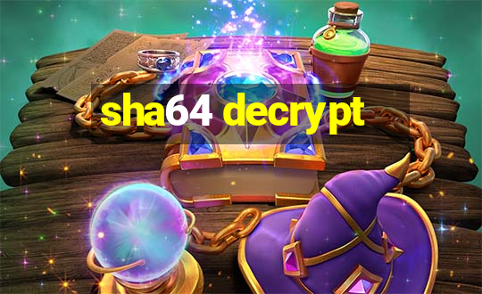 sha64 decrypt