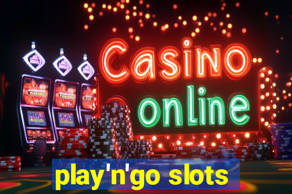 play'n'go slots