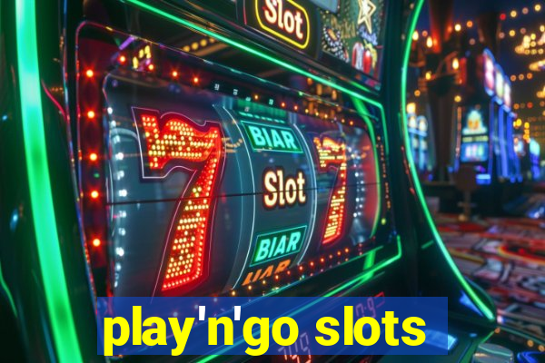 play'n'go slots