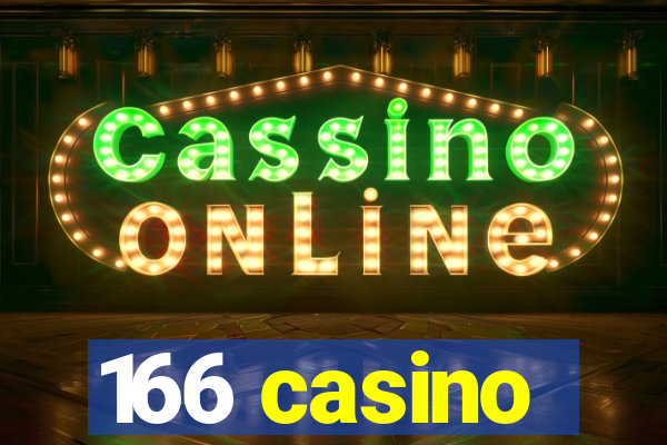 166 casino