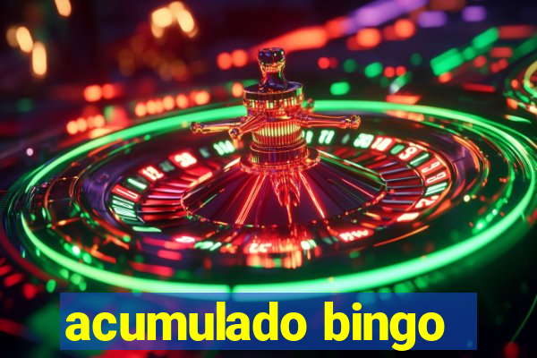 acumulado bingo