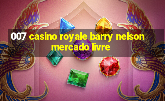 007 casino royale barry nelson mercado livre