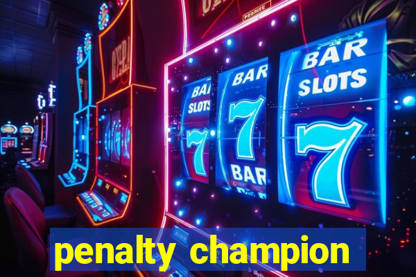 penalty champion