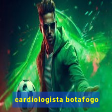 cardiologista botafogo