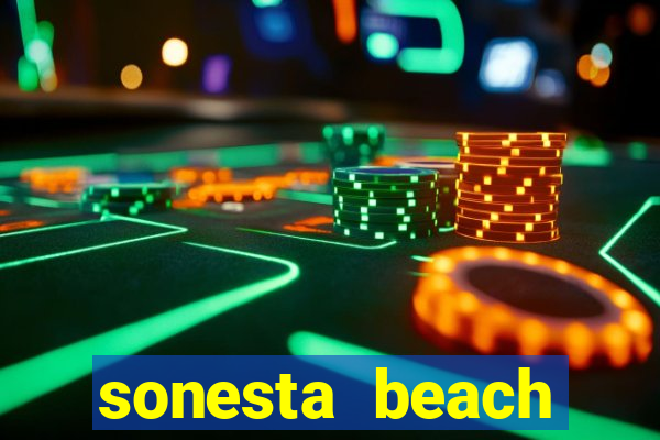 sonesta beach resort & casino