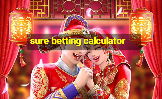 sure betting calculator