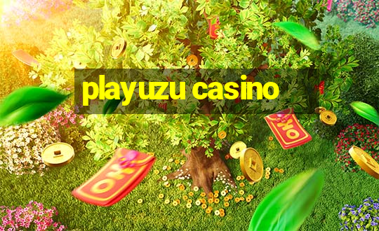 playuzu casino