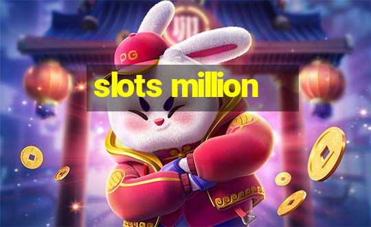 slots million