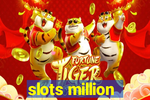 slots million