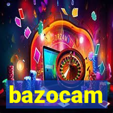 bazocam