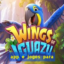 app e jogos para ganhar dinheiro