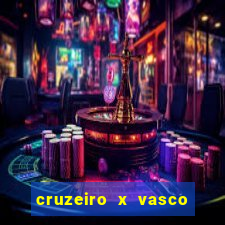 cruzeiro x vasco ao vivo