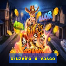 cruzeiro x vasco ao vivo