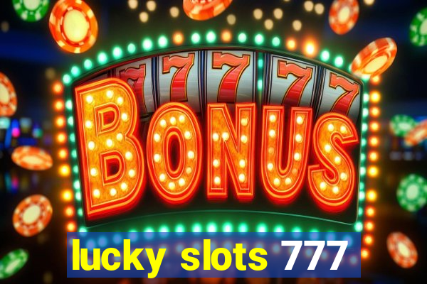 lucky slots 777