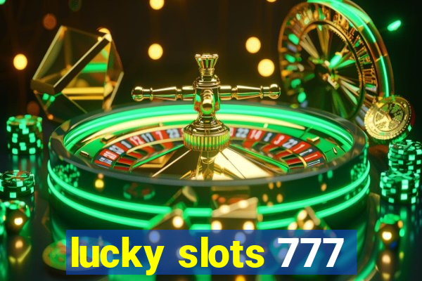 lucky slots 777