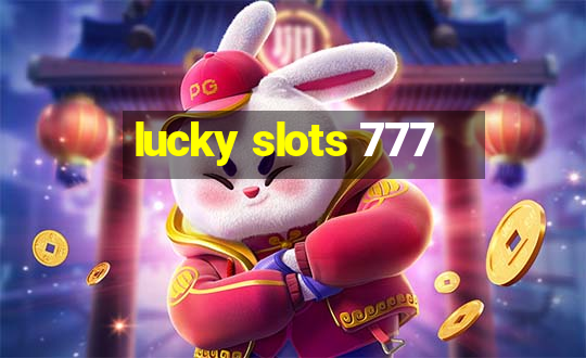 lucky slots 777