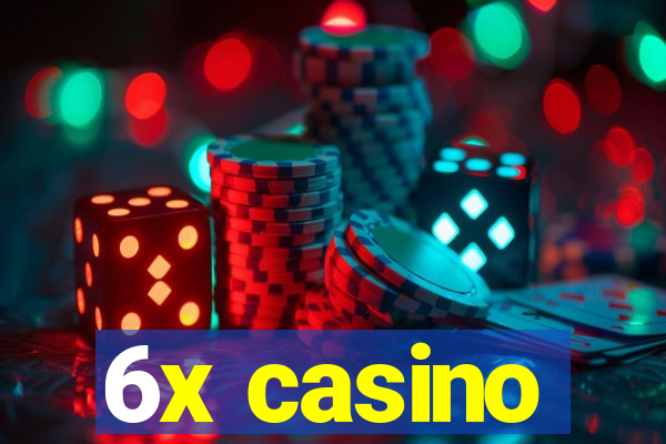 6x casino