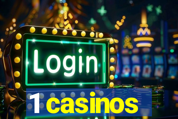 1 casinos