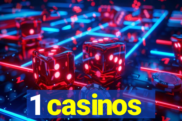 1 casinos