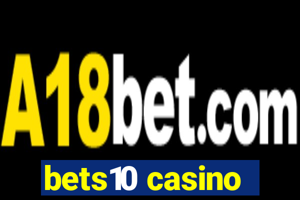 bets10 casino