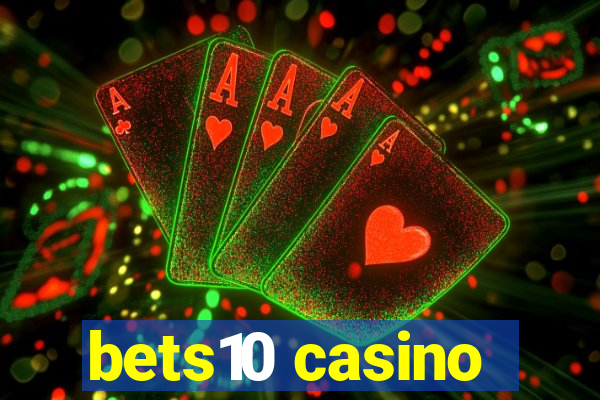 bets10 casino