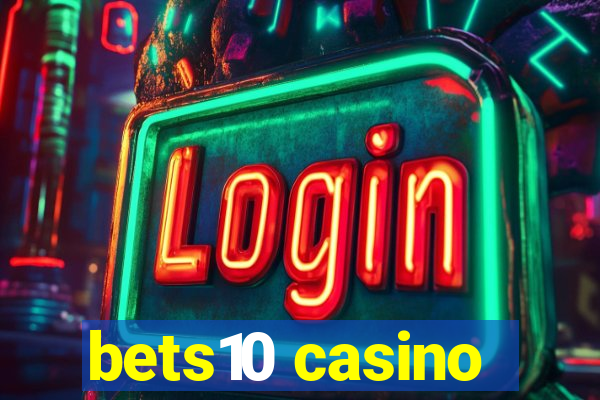 bets10 casino