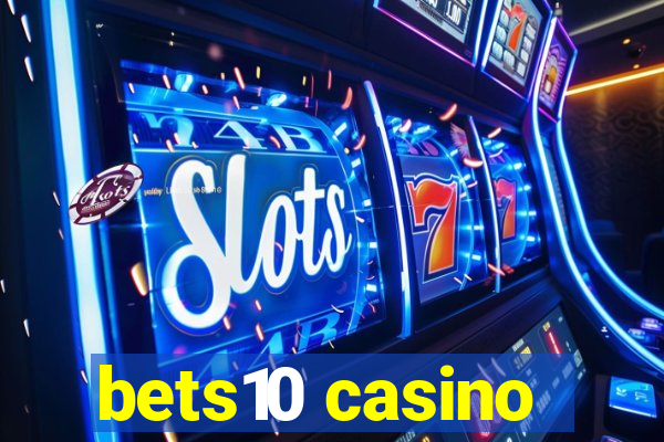 bets10 casino