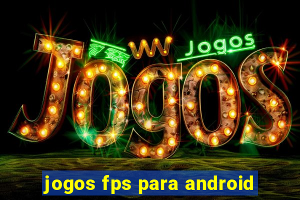 jogos fps para android