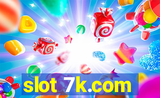 slot 7k.com