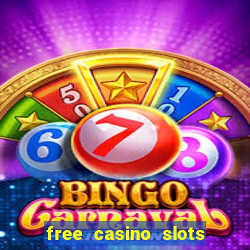 free casino slots games free