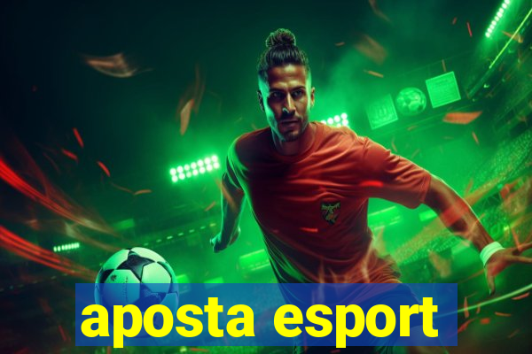 aposta esport