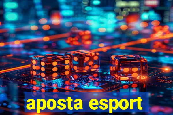 aposta esport