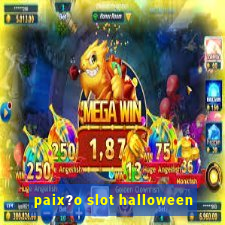 paix?o slot halloween