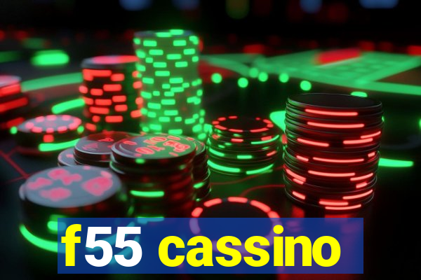 f55 cassino