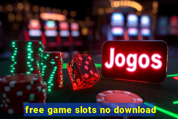 free game slots no download