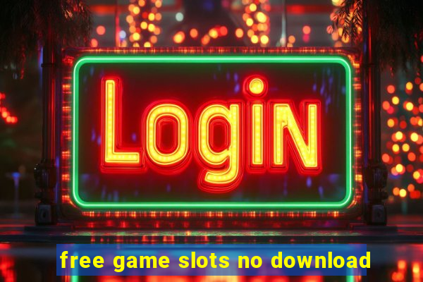 free game slots no download