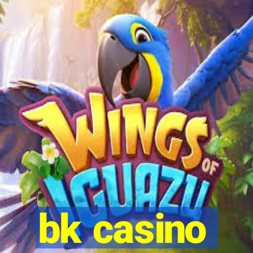 bk casino