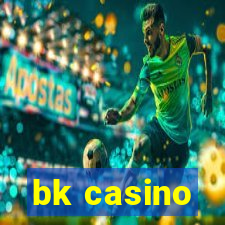 bk casino